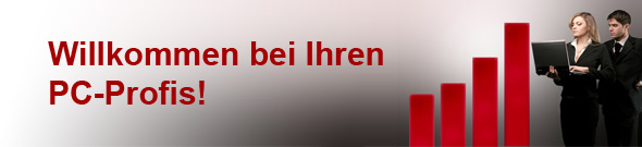 WILLKOMMEN BEI IHREN PC-PROFIS